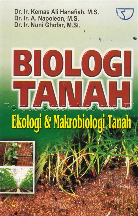 Sampul Biologi Tanah :  Ekologi & Makrobiologi Tanah / Kemas Ali Hanafiah