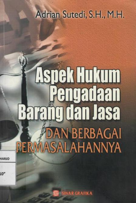 Sampul Aspek Hukum Pengadaan Barang dan Jasa :  dan Berbagai Permasalahannya / Adrian Sutedi