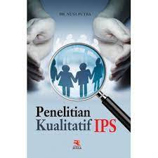 Sampul Penelitian kualitatif IPS / Nuasa putra