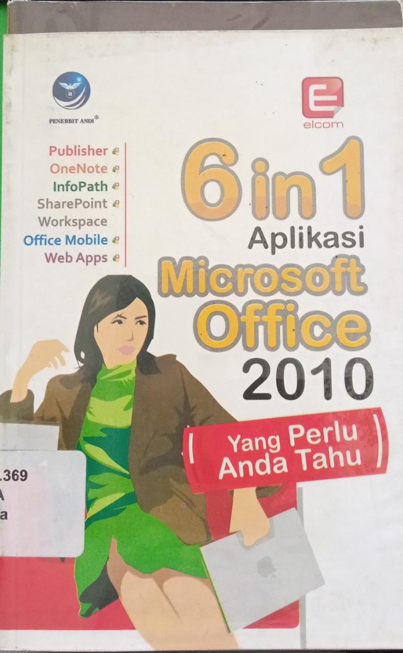 Cover 6 in 1 Aplikasi Microsoft Office 2010 yang anda tahu / Christianus Sigit