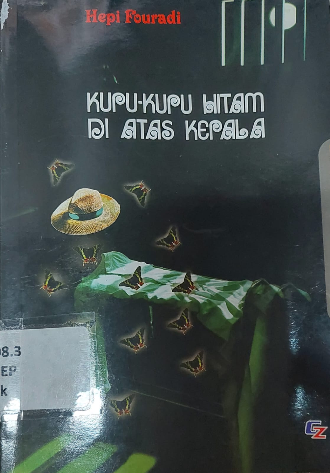 Sampul Kupu-Kupu Hitam di Atas Kepala / Hepi Fouradi