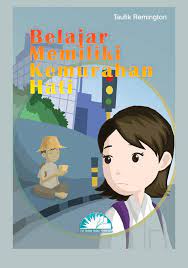 Sampul Belajar Memiliki Kemurahan Hati / Taufik Remington