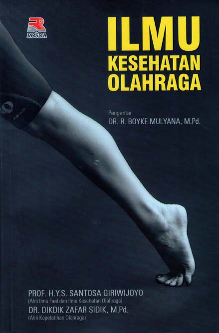 Sampul Ilmu Kesehatan Olahraga / Santoso Giriwijoyo