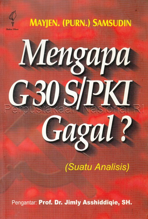 Sampul Mengapa G30S/PKI gagal? :  (suatu analisis) / Mayjen. (Purn.) Samsudin