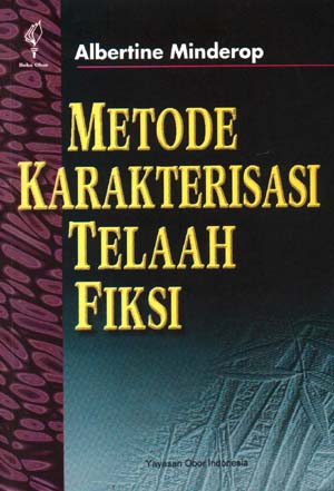 Sampul Metode karakterisasi telaah fiksi / Albertine Minderop