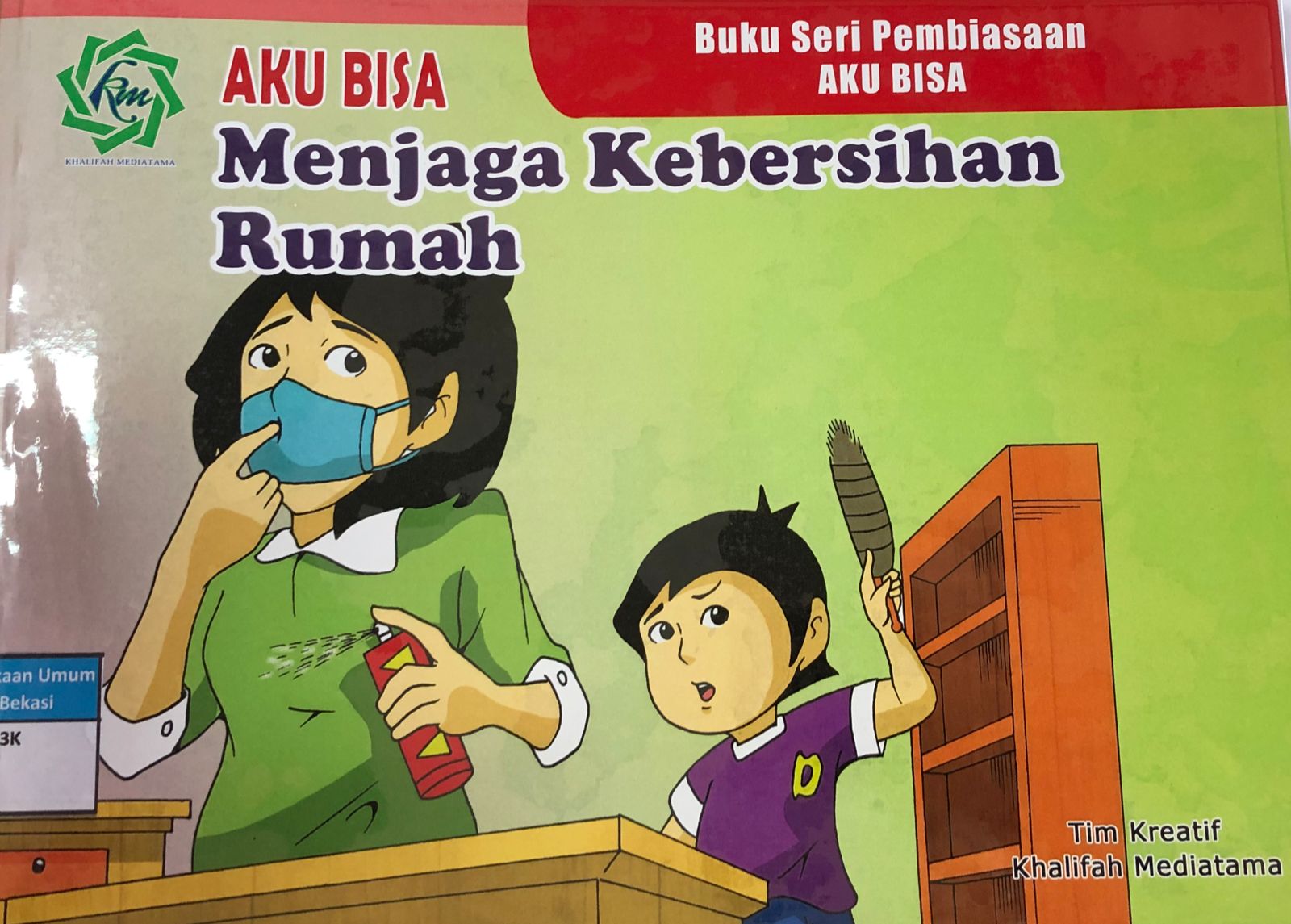 Sampul Aku bisa menjaga kebersihan rumah / Tim Kreatif Khalifah Mediatama