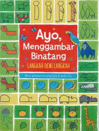 Cover Ayo, menggambar binatang langkah demi langkah / Watt, Fiona alih bahasa: Yunita Candra Sari