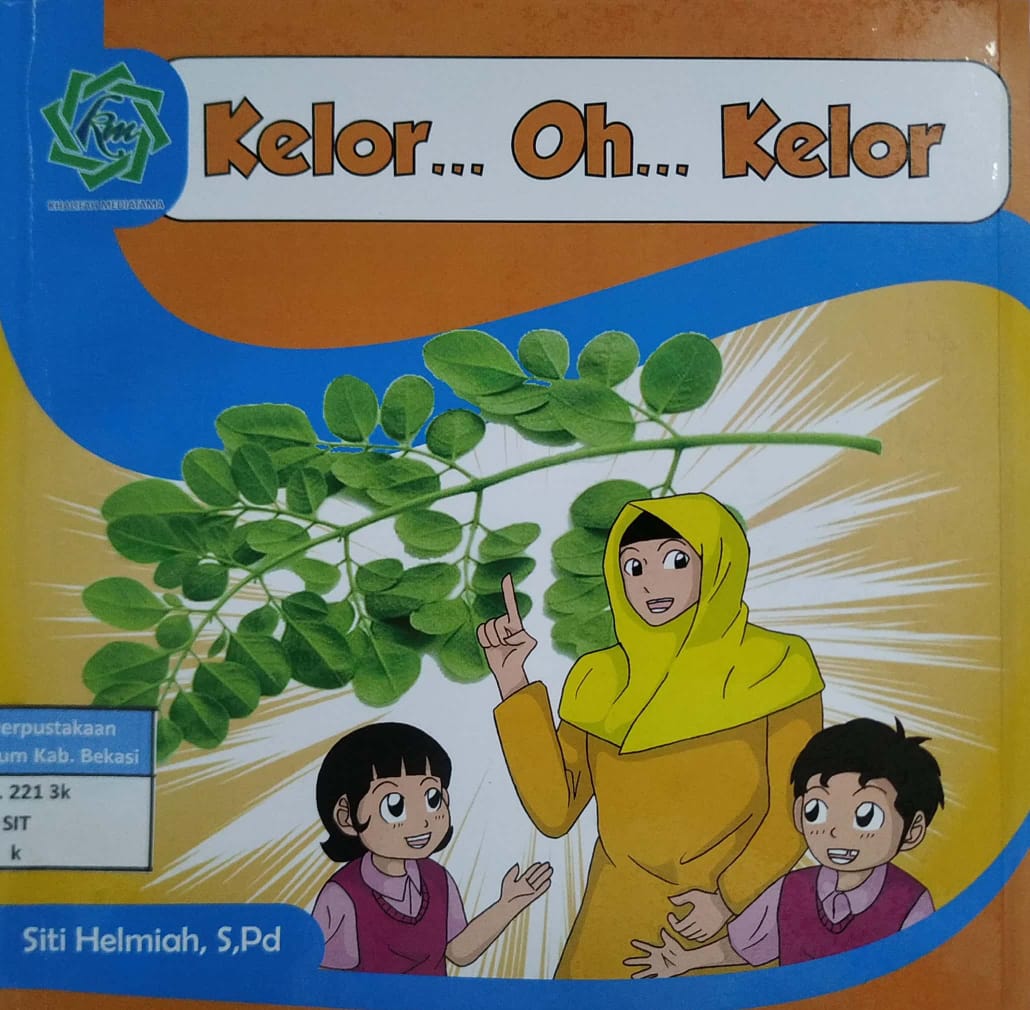 Sampul Kelor Oh Kelor / Siti Helmiah, editor Mappa Tutu