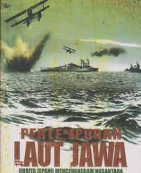 Sampul Pertempuran Laut Jawa :  Gurita jepang mencengkeram nusantara / Adrianus Agung W.