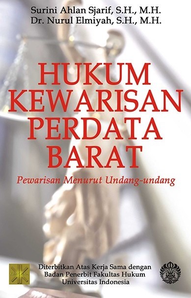 Sampul Hukum Kewarisan Perdata Barat :  Pewaris Menurut Undang-undang / Sjarif
