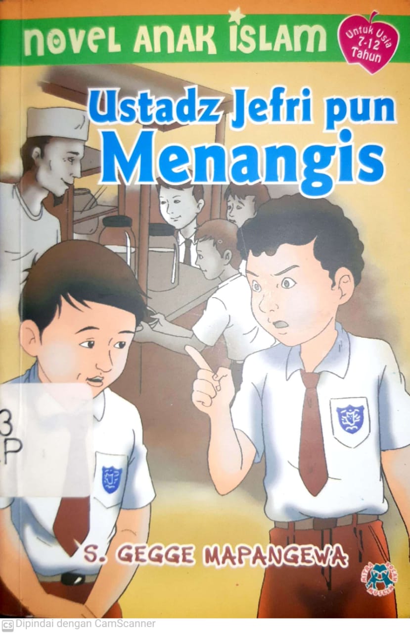 Sampul ustadz Jefri pun menangis / S. Gegge Mappangewa; penyunting naskah, Mas Ipung; penyunting ilustrasi, Nuruddien