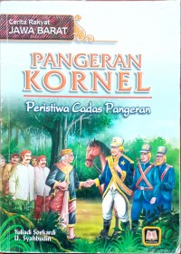 Sampul Pangeran kornel :  peristiwa cadas pangeran / Soekardi Yuliadi