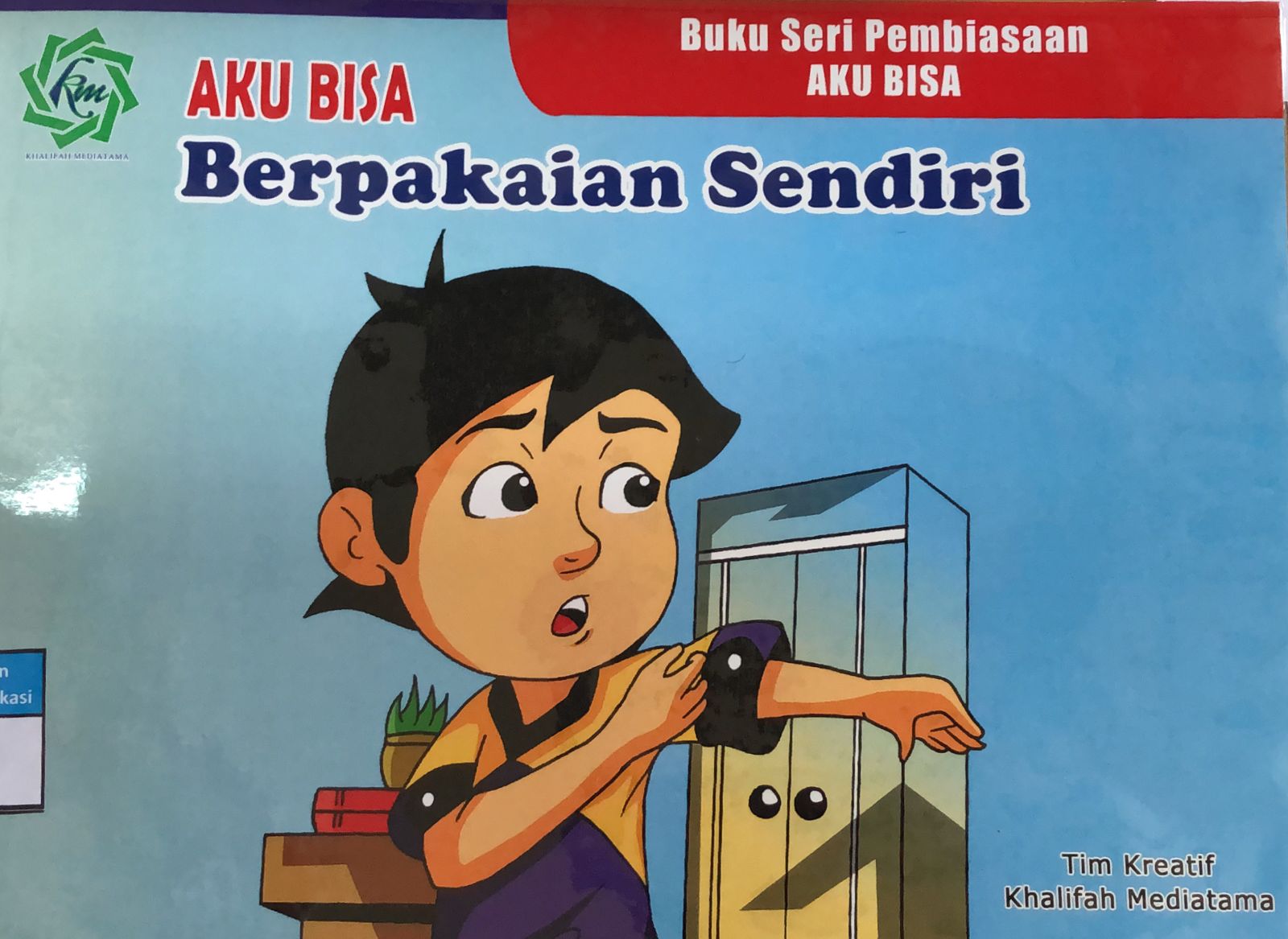 Sampul Aku bisa berpakaian sendiri / Tim Kreatif Khalifah Mediatama