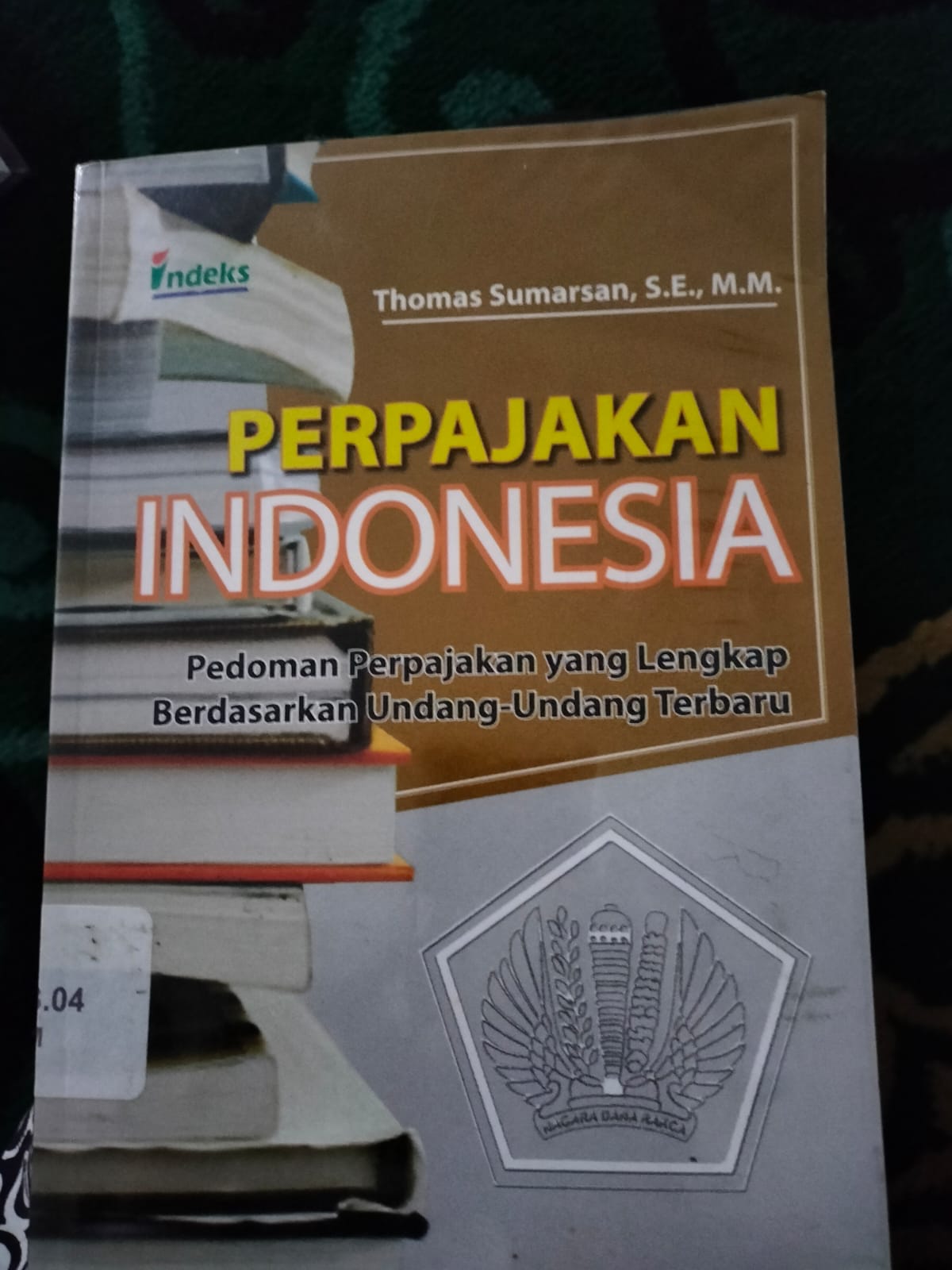 Sampul Perpajakan Indonesia :  pedomaan perpajakan yang lengkap berdasarkan undang-undang terbaru / Thomas Sumarsan