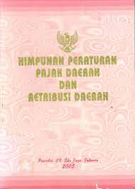 Sampul Himpunan peraturan pajak daerah dan retribusi daerah