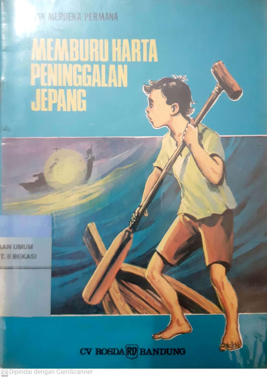 Sampul memburu harta peninggalan Jepang / Aan Merdeka Permana