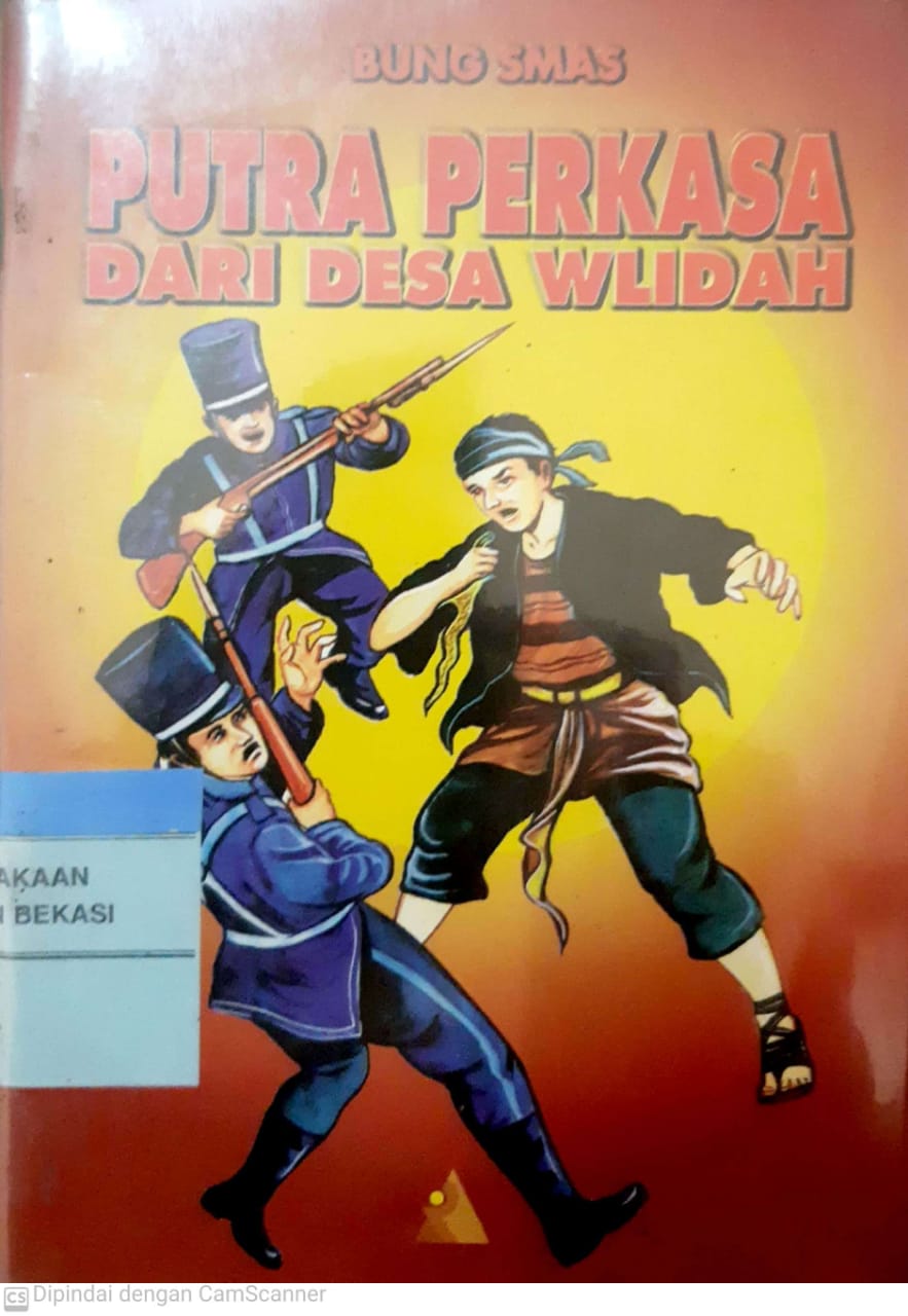 Sampul putra perkasa dari desa Wlidah / Bung Smas