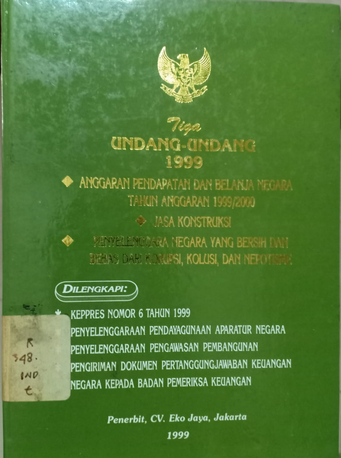 Sampul Tiga undang-undang dasar 1999 :  APBN, jasa konstruksi, dan KKN