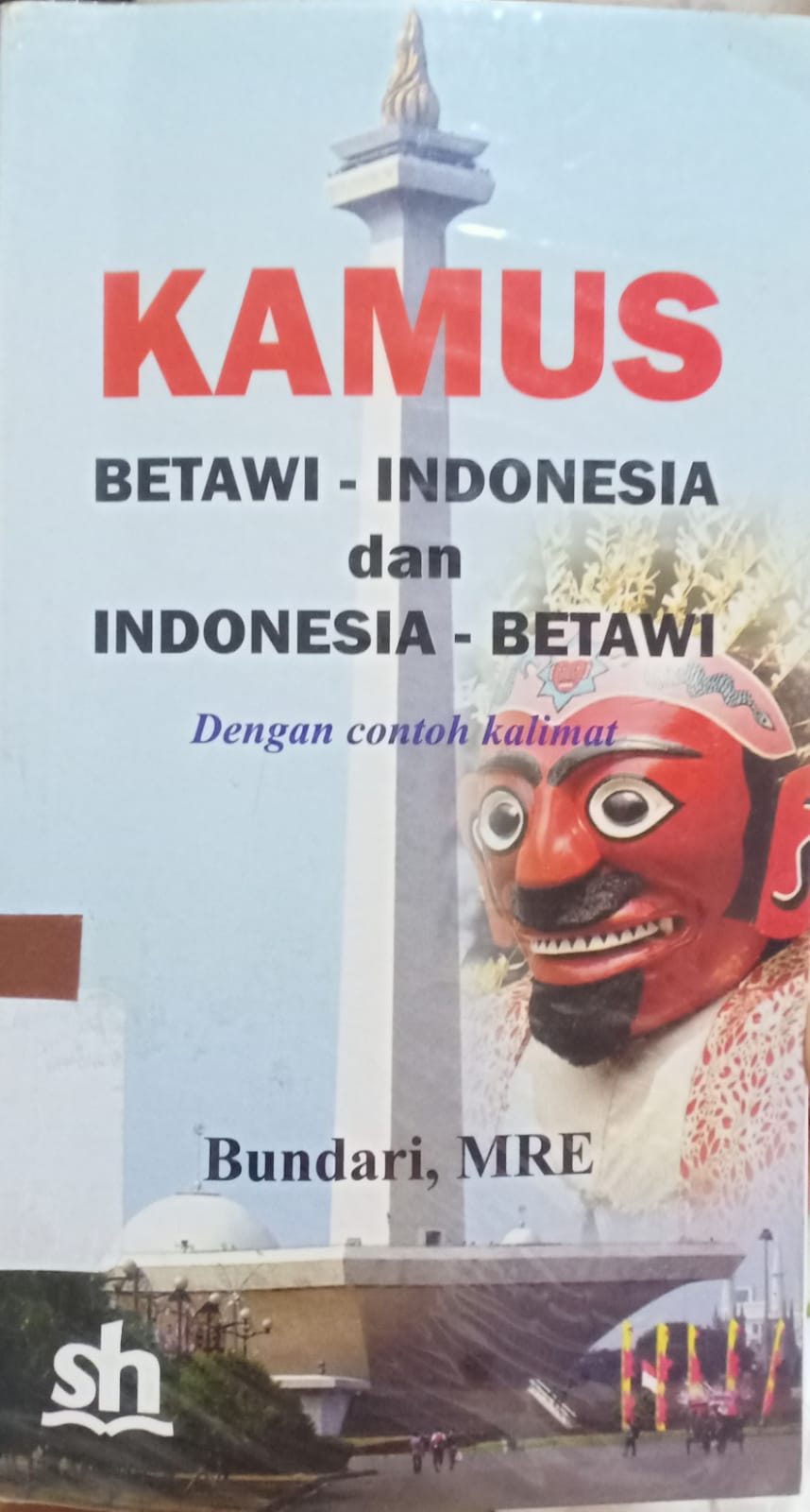 Sampul Kamus Betawi -  Indonesia dan Indonesia -  Betawi / Bundari