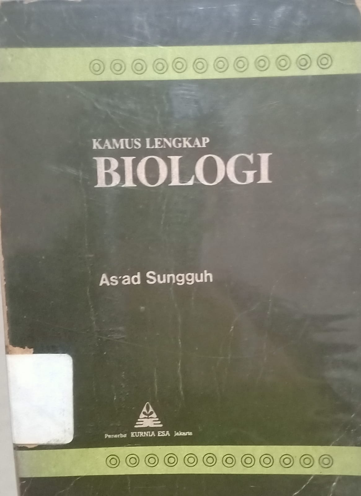 Sampul Kamus lengkap biologi / Asad Sungguh