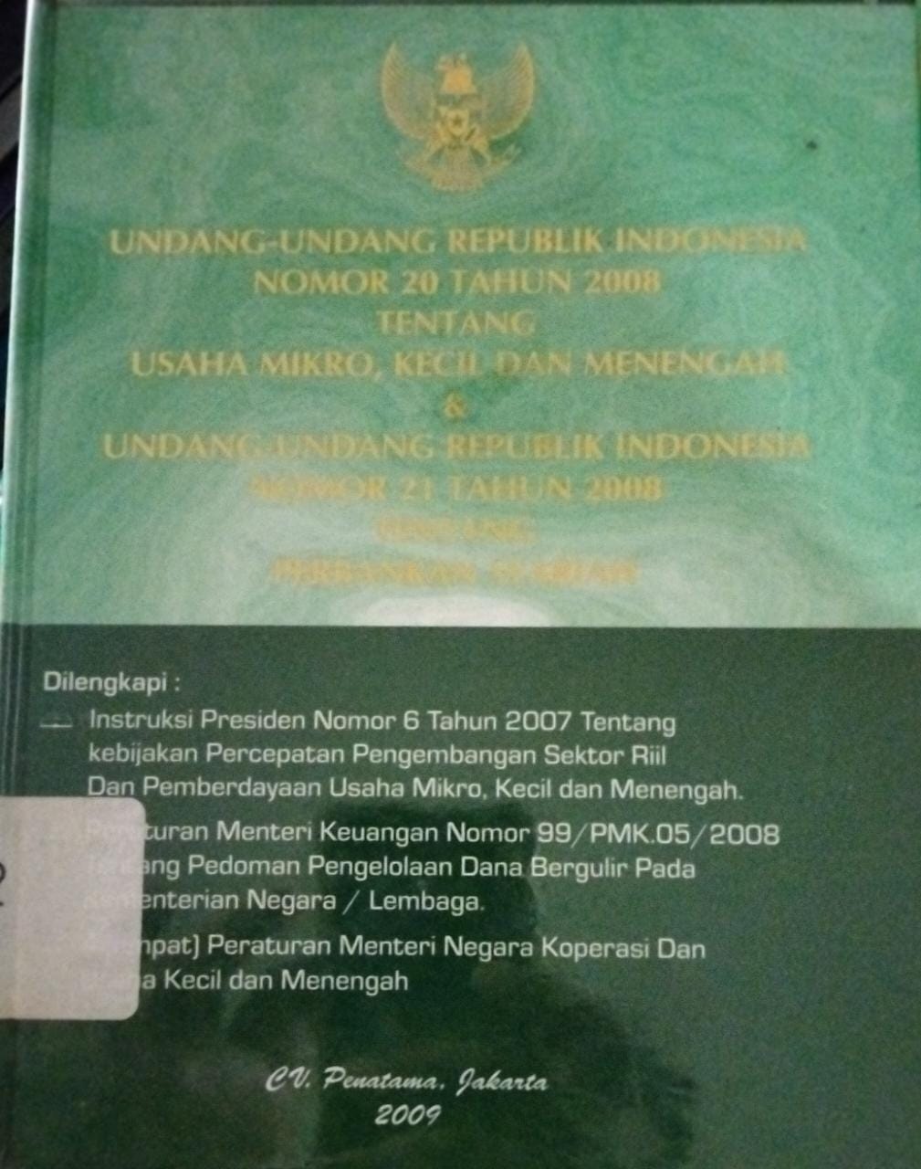 Sampul Undang-Undang Nomor 20 Tahun 2008 Usaha Mikro,Kecil dan Menengah & Undang-Undang Repubrik Indonesia Nomor 21 Tahun 2008 Tentang Perbankan Syariah