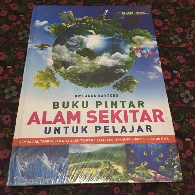 Sampul Buku Pintar Alam sekitar :  Untuk pelajar / Dwi agus santoso