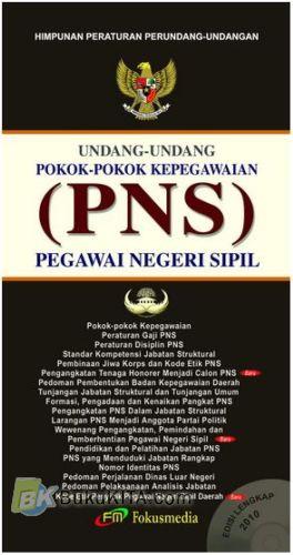 Sampul Undang-undang Pokok-Pokok Kepegawaian (PNS) Pegawai Negeri Sipil / Tim Redaksi