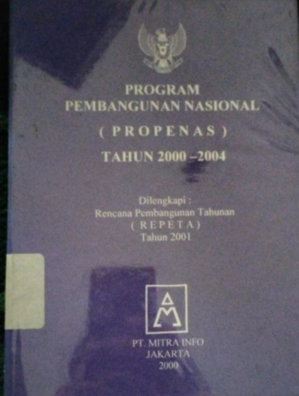 Sampul Program Pembangunan Nasional (PROPENAS) Tahun 2004-2004 / Frans Julius