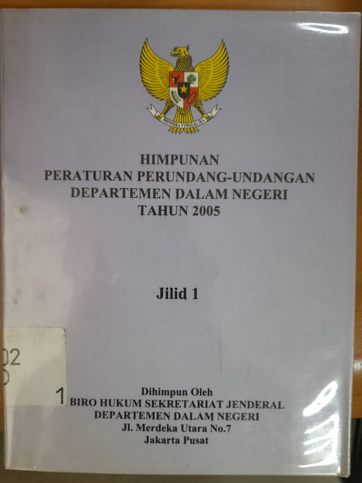 Cover Himpunan Peraturan Perundang-Undangan Departemen Dalam Negeri Tahun 2005 :  jilid 1