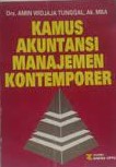 Sampul Kamus akuntansi manajemen kontemporer / Amin Widjaja Tunggal