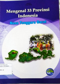 Cover Mengenal 33 provinsi indonesia nusa tenggara barat / Farukhi vida afrida