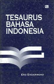 Sampul Tesaurus bahasa Indonesia / Eko Endarmoko