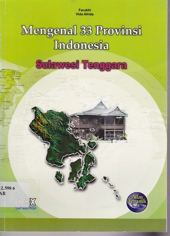 Sampul Mengenal 33 provinsi indonesia sulawesi tenggara / Farukhi vida afrida
