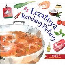 Sampul Lezatnya rendang Padang :  Seri kisah kuliner nusantara / FiFadila