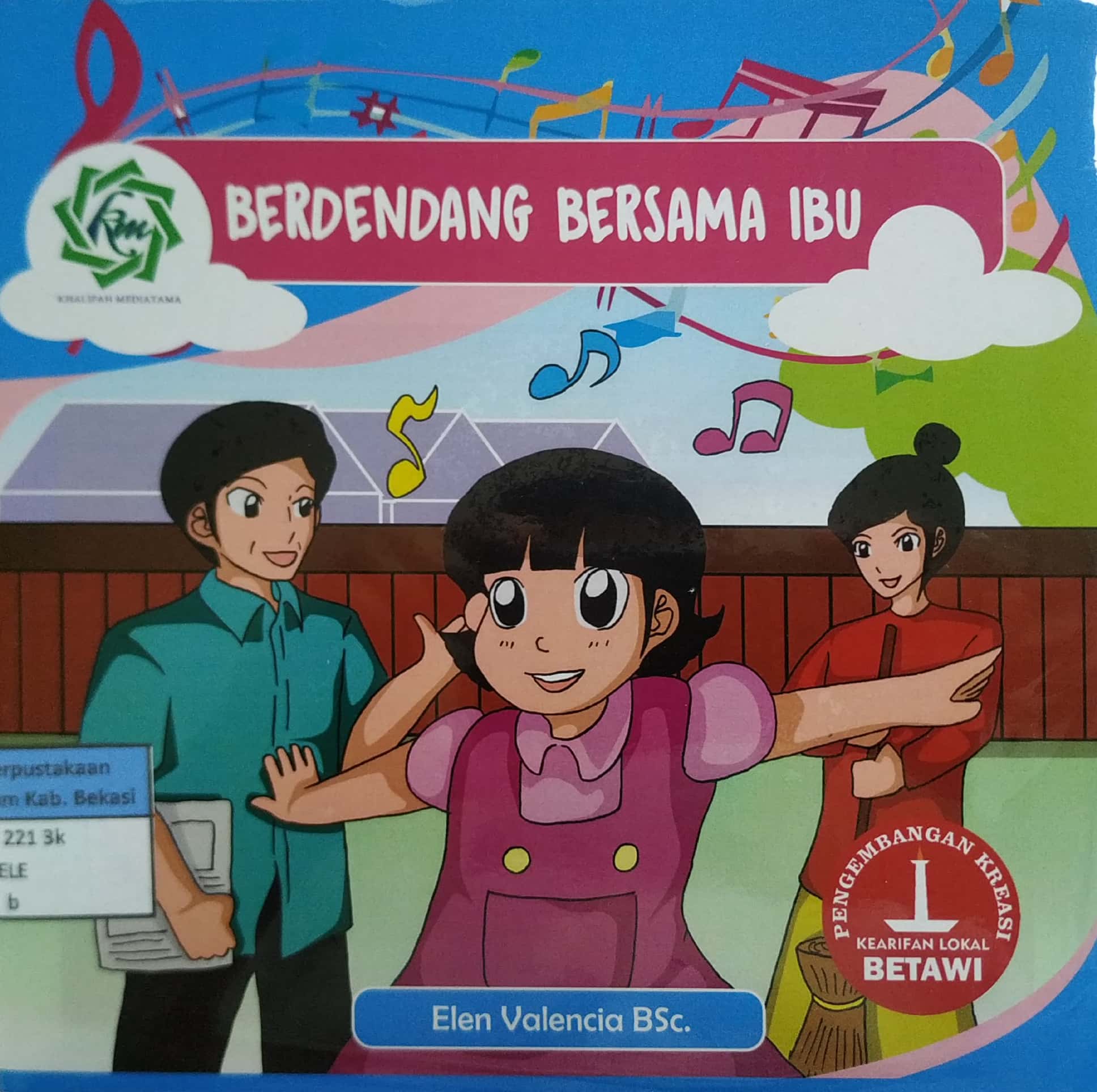 Sampul Berdendang Bersama Ibu / Elen Valencia; editor, Mappa Tutu