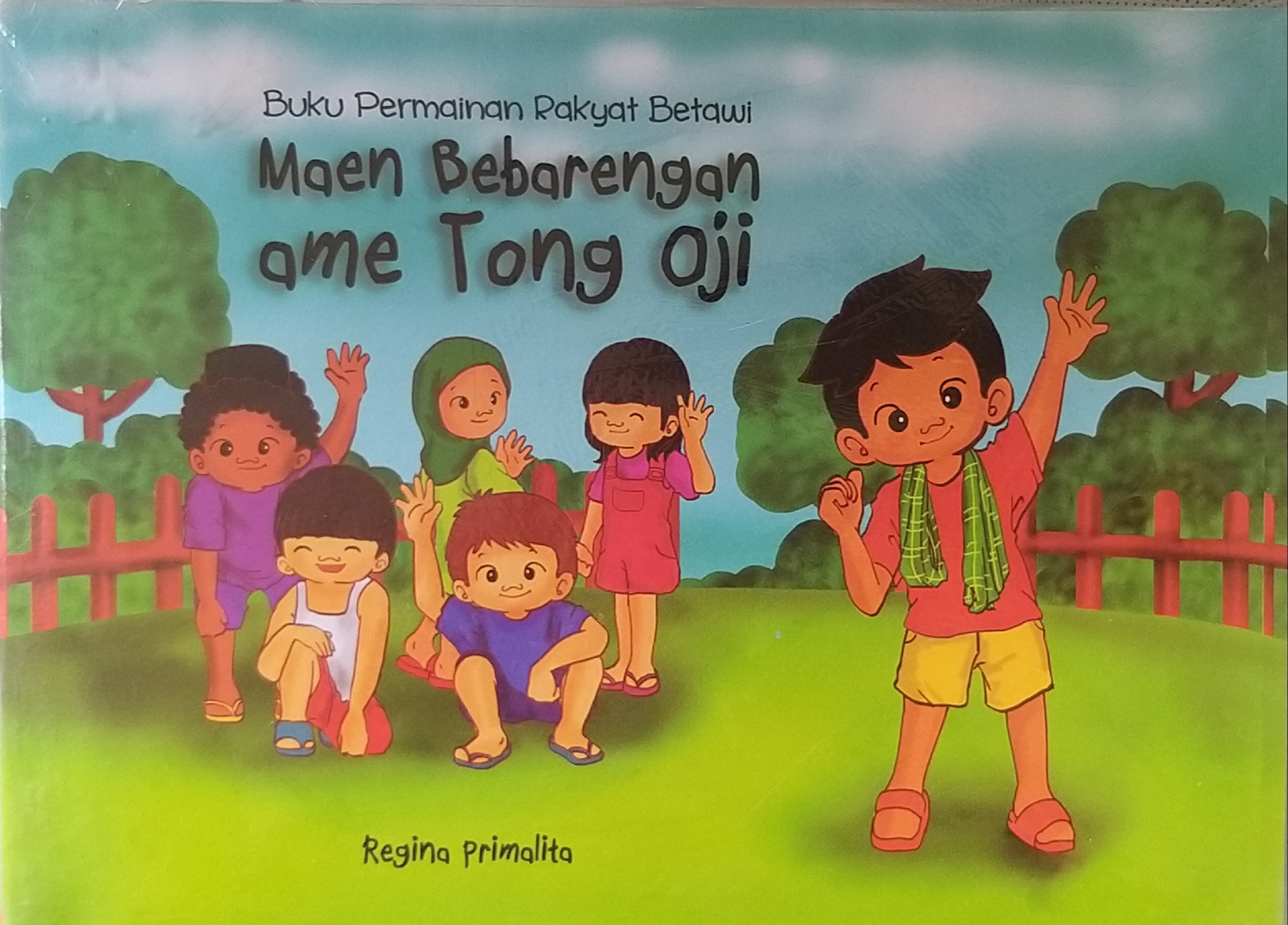Sampul Buku permainan rakyat betawi; maen bebarengan ame tong oji / Regina primalita