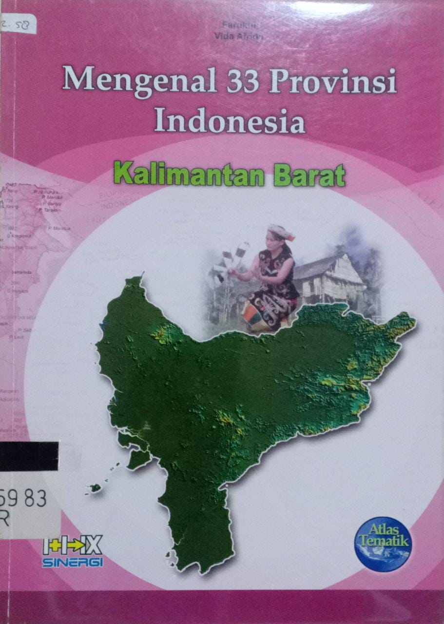 Cover Mengenal 33 Provinsi Indonesia Kalimantan Barat / Farukhi, Vida Afrida; penyunting, Nur Fajriyah