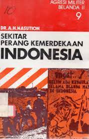 Sampul Sekitar perang kemerdekaan indonesia; agresi militer militer II / A.H. Nasution