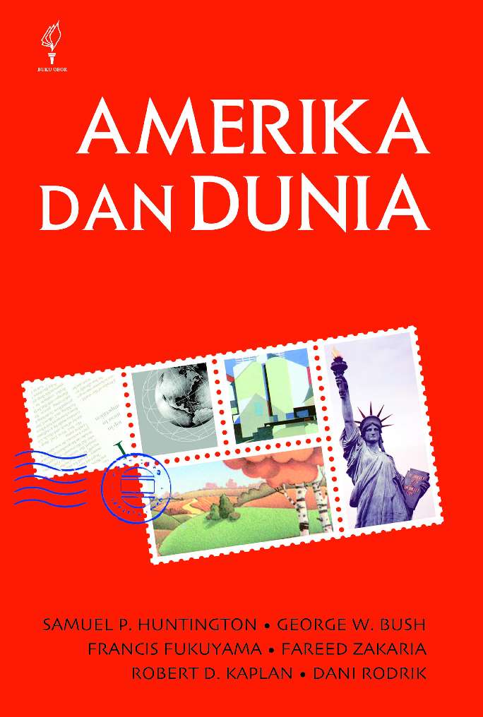 Sampul America dan dunia :  Memperdebatkan bentuk baru politik internasional / Samuel p.huntington