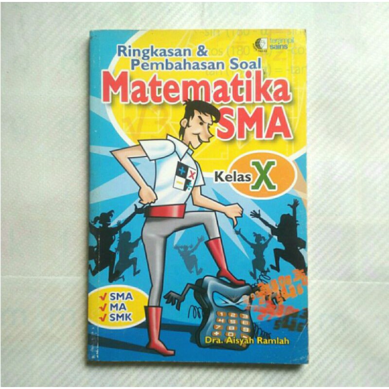 Sampul Ringkasan dan Pembahasan Soal Matematika Kelas X / Aisyah Ramlah