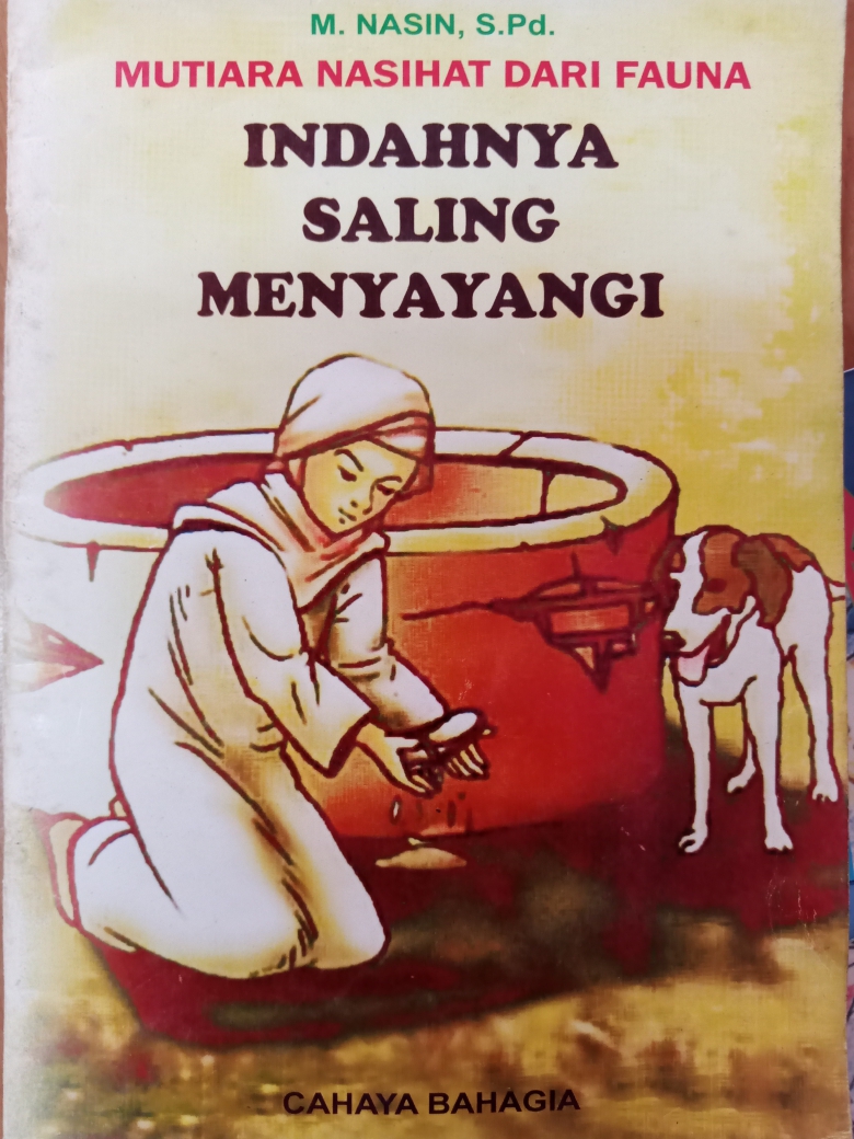 Sampul Indahnya Saling menyayangi :  Mutiara nasihat dari Fauna / M. Nasin, SPd