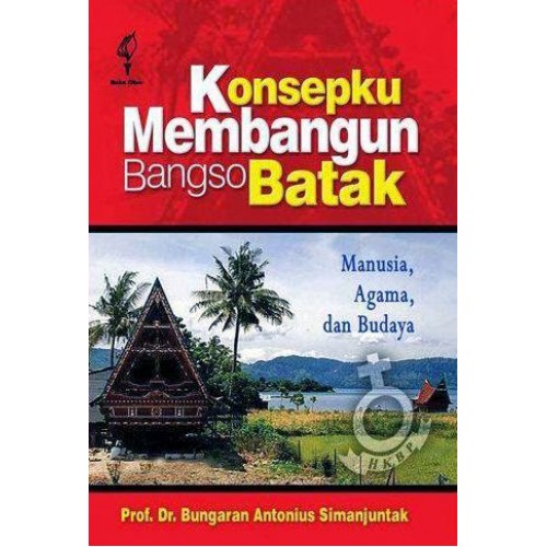 Sampul Konsepku membangun bangso batak :  Manusia,Agama,dan Budaya / Simanjuntak
