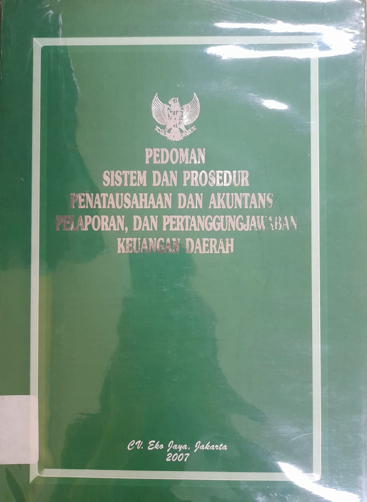 Sampul Pedoman Sistem dan Prosedur Penatausahaan dan Akuntansi Pelaporan, dan Pertanggungjawaban Keuangan Daerah