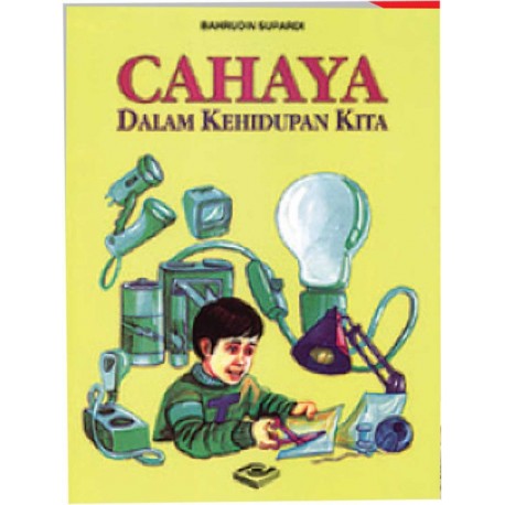 Cover Cahaya dalam kehidupan kita / Bahrudin supardi