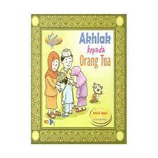 Sampul Akhlak kepada orang tua / Anno D. Sanjari
