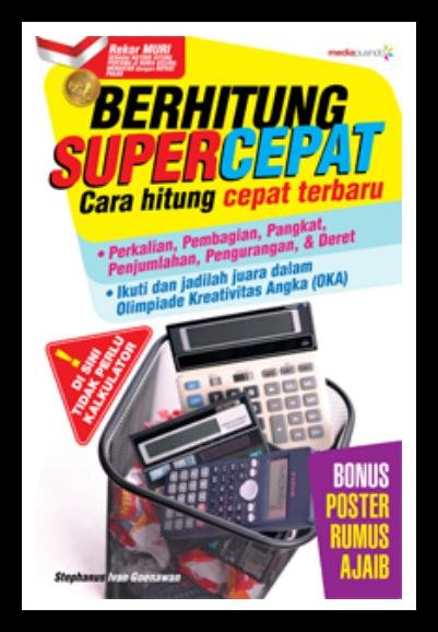 Sampul Berhitung super cepat :  Cara hitung cepat terbaru / Stephanus Ivan Gunawan
