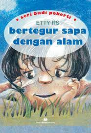 Sampul Bertegur sapa dengan alam / Etty RS