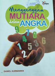 Cover Menggenggam Mutiara dalam Angka / Daniel Kurniawan