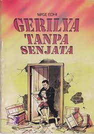 Sampul Gerilia tanpa senjata / Mase Edhi