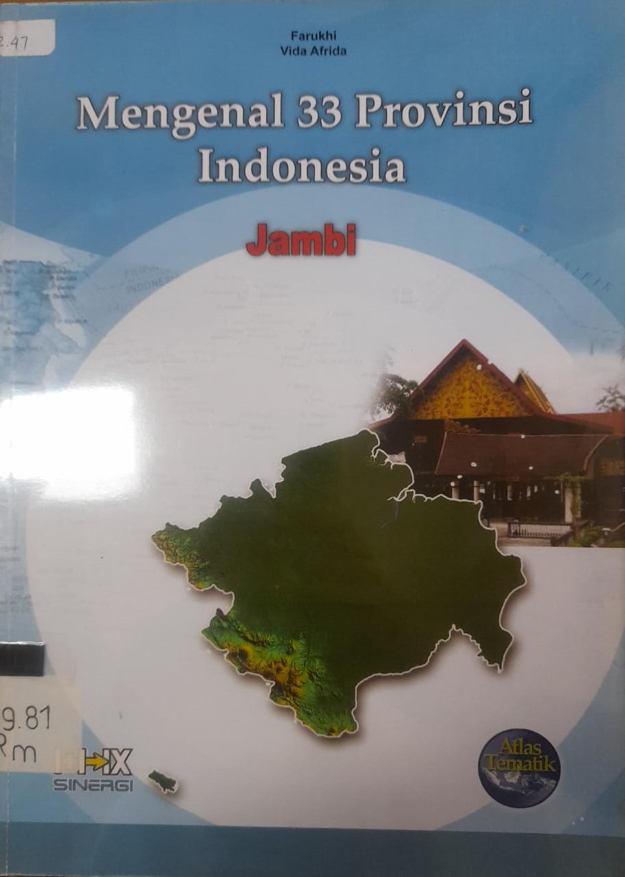 Cover Mengenal 33 Provinsi Indonesia Jambi / Farukhi, Vida Afrida; penyunting, Nur Fajriyah